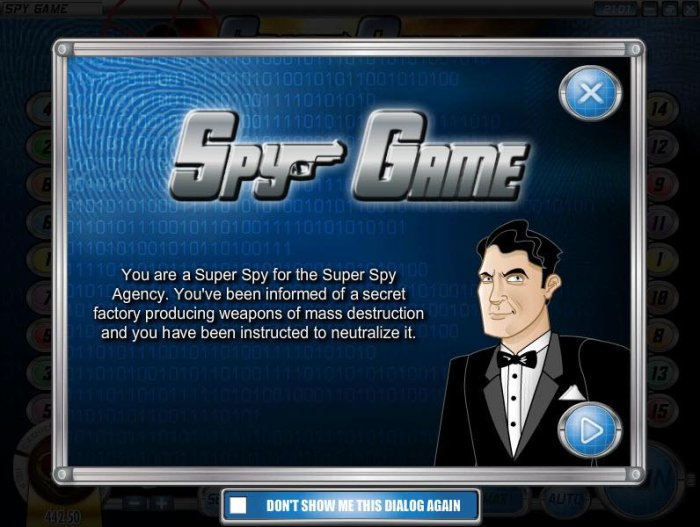 you are a super spy for the spuer spy agency. you've been informed of a secret factory producing weapons of mass destruction and you have been instructed to neutralize it. by All Online Pokies