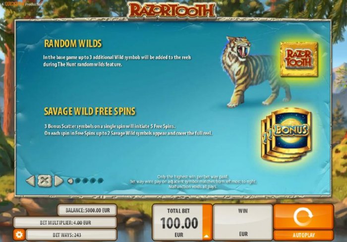 Random Wilds - In the base game up to 3 additional wild symbols will be added to the reels during the hunt random wild feature. - All Online Pokies