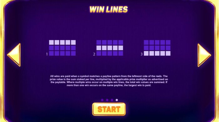 Payline Diagrams 1-3. All wins are paid when a symbol matches a payline pattern from the leftmost side of the reels. - All Online Pokies