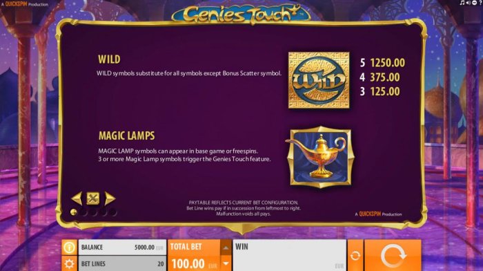 All Online Pokies - Wild symbols substitute for all symbols except Bonus Scatter symbol. Magic Lamp symbols can appear in base game or free spins. 3 or more Magic Lamp symbols triggers the Genies Touch feature.