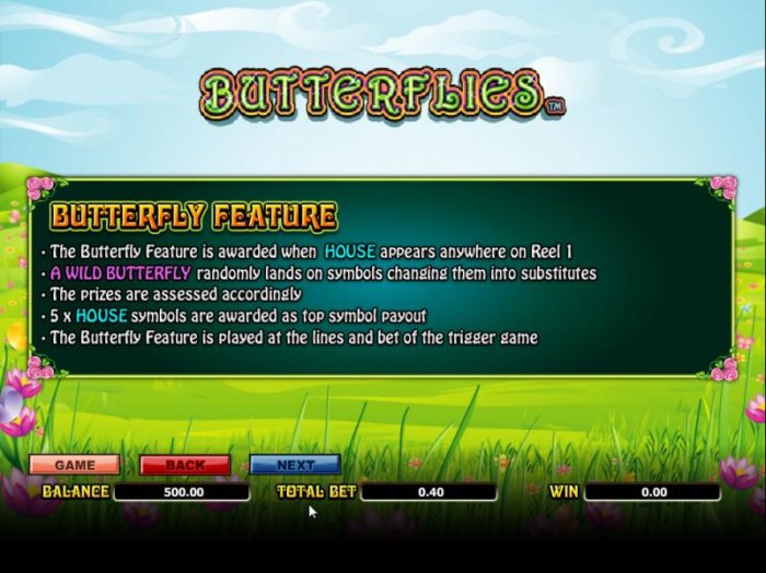 butterfly feature is awarded when house appears anywhere on reel 1 - All Online Pokies