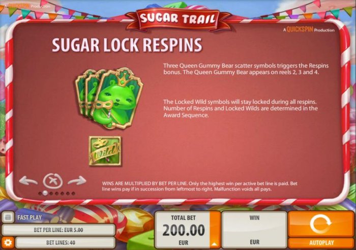 Sugar Lock Respins - Three Queen Gummy Bears scatter symbols triggers the respins bonus. The Queen Gummy Bear appears on reels 2, 3 and 4. by All Online Pokies