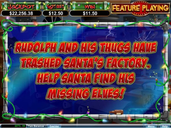 Rudolph and his thugs have trashed Santas factory, help Santa find his missing Elsves - All Online Pokies
